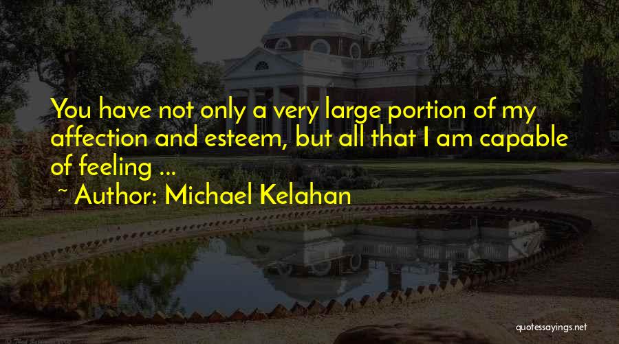Prananda Fajar Quotes By Michael Kelahan