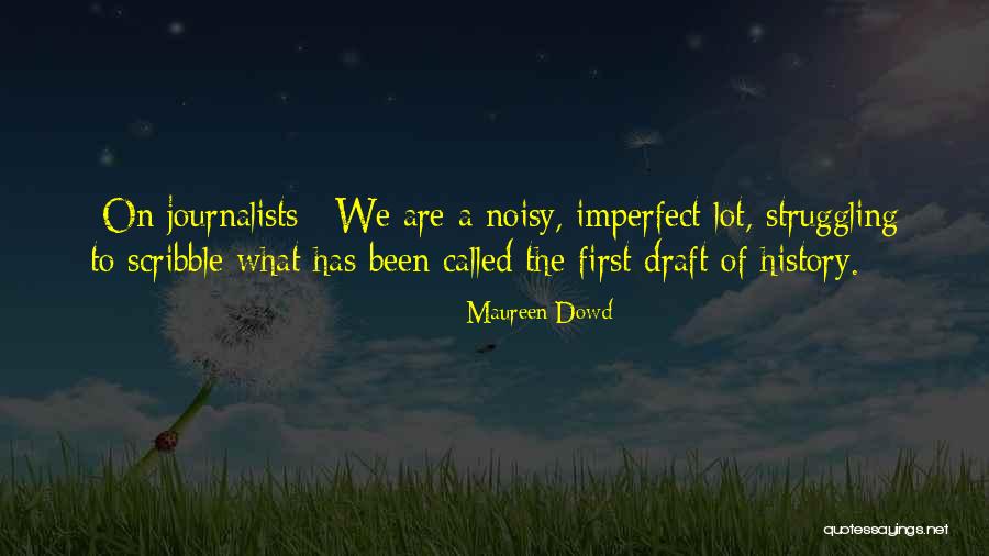Prananda Paloh Quotes By Maureen Dowd Prananda Paloh Quotes By Maureen Dowd