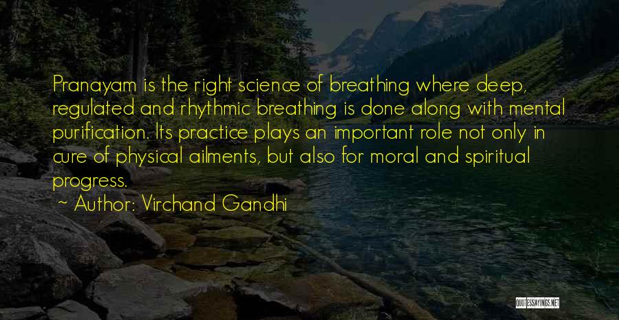 Pranayam Quotes By Virchand Gandhi