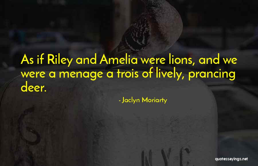 Prancing Quotes By Jaclyn Moriarty Prancing Quotes By Jaclyn Moriarty