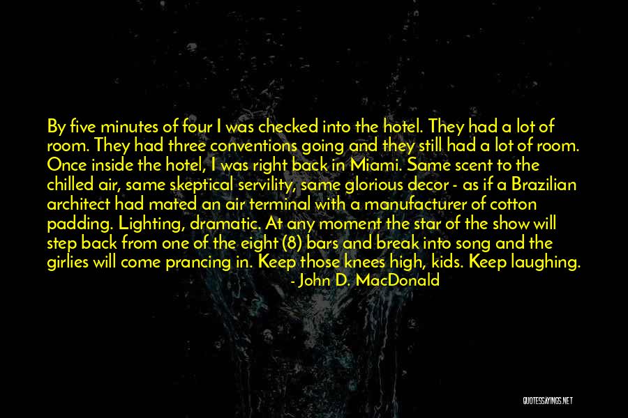 Prancing Quotes By John D. MacDonald Prancing Quotes By John D. MacDonald