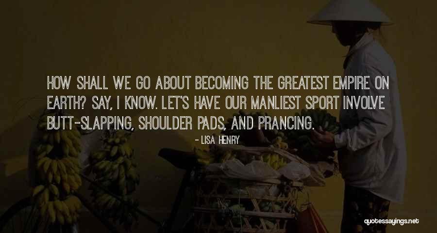 Prancing Quotes By Lisa Henry Prancing Quotes By Lisa Henry
