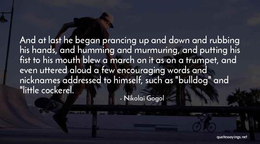 Prancing Quotes By Nikolai Gogol Prancing Quotes By Nikolai Gogol