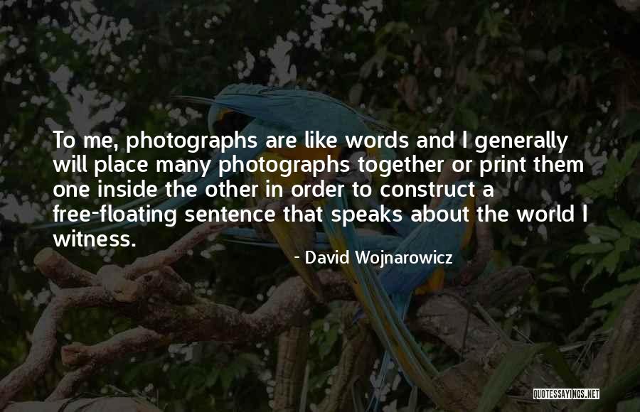 Praneet Bhat Quotes By David Wojnarowicz Praneet Bhat Quotes By David Wojnarowicz