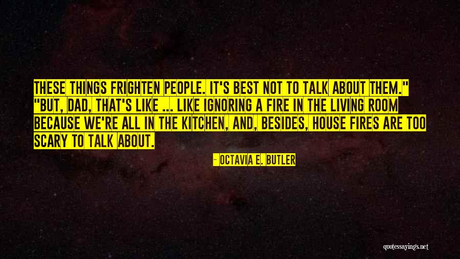 Praneet Bhat Quotes By Octavia E. Butler Praneet Bhat Quotes By Octavia E. Butler