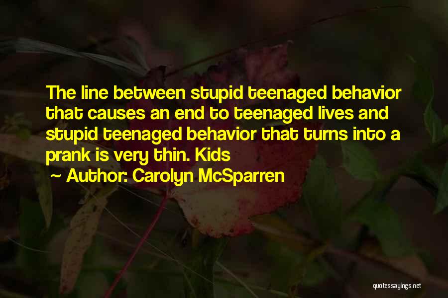 Prank Vs Prank Quotes By Carolyn McSparren