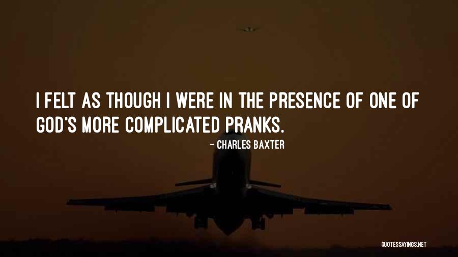 Pranks Quotes By Charles Baxter Pranks Quotes By Charles Baxter