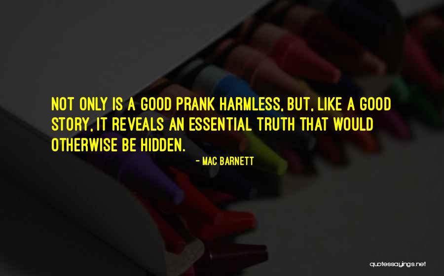 Pranks Quotes By Mac Barnett Pranks Quotes By Mac Barnett