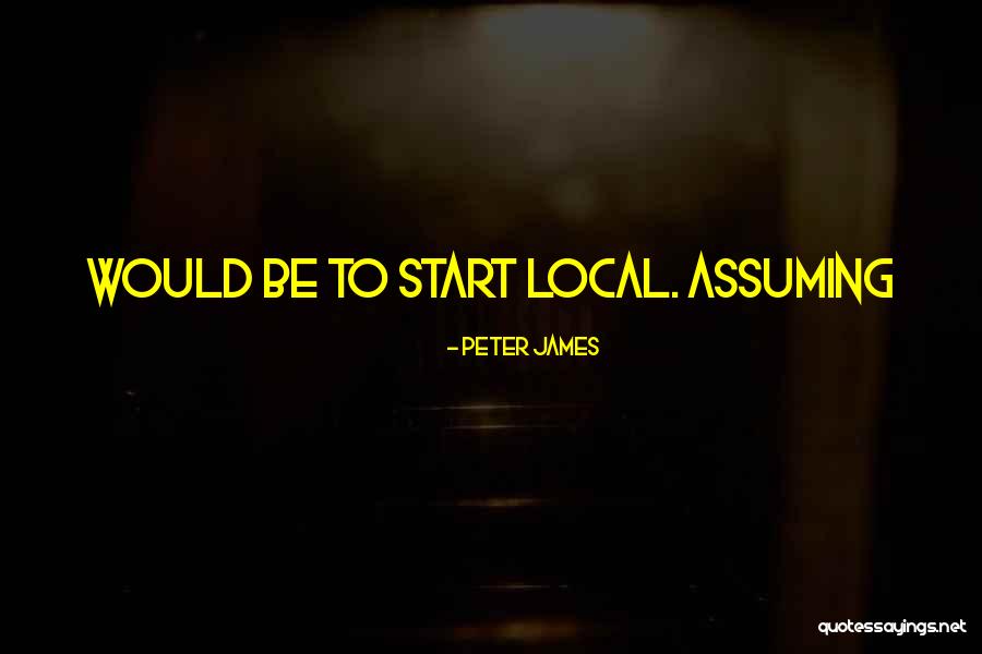 Pranolol Quotes By Peter James Pranolol Quotes By Peter James