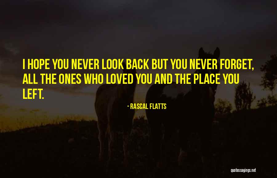 Pranshul Quotes By Rascal Flatts Pranshul Quotes By Rascal Flatts