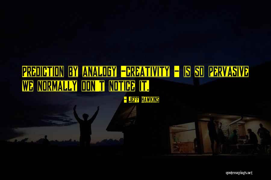 Prantik Mandal Quotes By Jeff Hawkins Prantik Mandal Quotes By Jeff Hawkins
