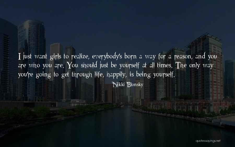 Prasangka Dan Quotes By Nikki Blonsky Prasangka Dan Quotes By Nikki Blonsky