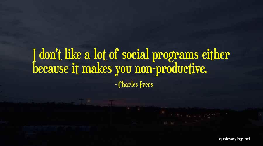 Prasert Bunsumpun Quotes By Charles Evers Prasert Bunsumpun Quotes By Charles Evers