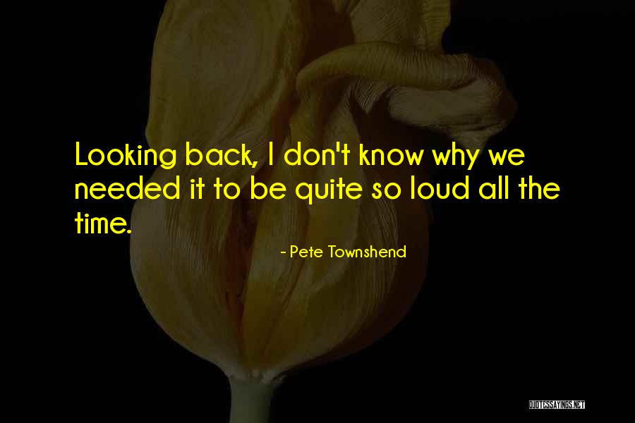 Prashaant Steel Quotes By Pete Townshend