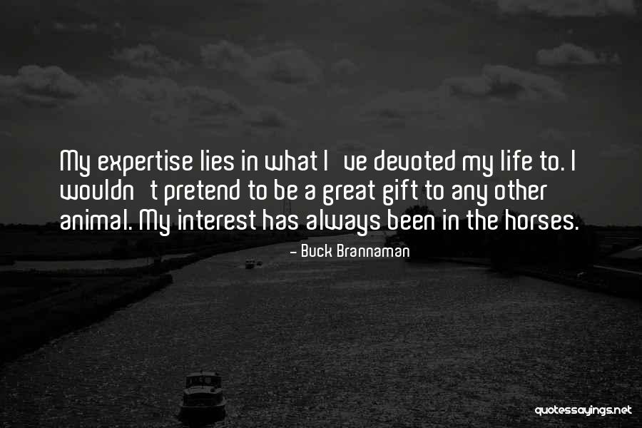 Prashansa Narnur Quotes By Buck Brannaman Prashansa Narnur Quotes By Buck Brannaman