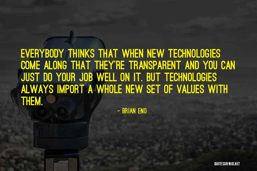 Prashant Tripathi Quotes By Brian Eno Prashant Tripathi Quotes By Brian Eno