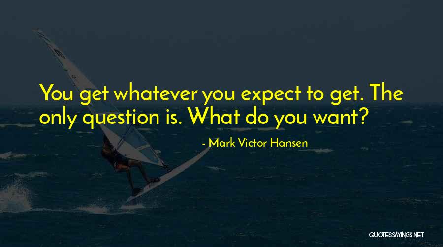 Prashant Tripathi Quotes By Mark Victor Hansen Prashant Tripathi Quotes By Mark Victor Hansen