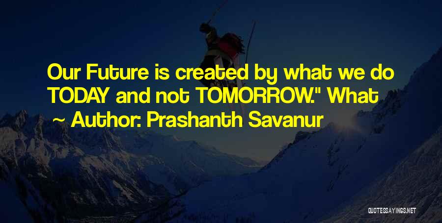 Prashanth Savanur Quotes 820738