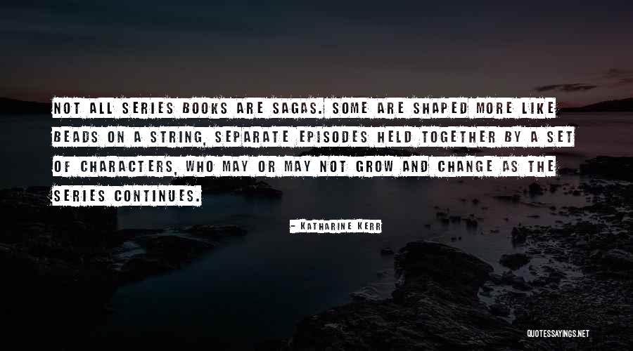 Prashanti Tipirneni Quotes By Katharine Kerr Prashanti Tipirneni Quotes By Katharine Kerr