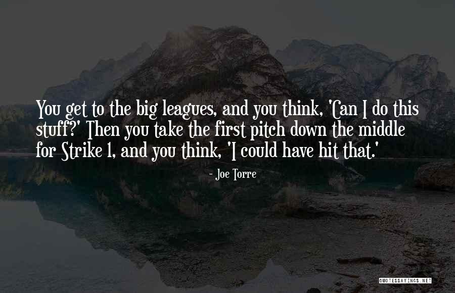 Prasmanan Quotes By Joe Torre Prasmanan Quotes By Joe Torre
