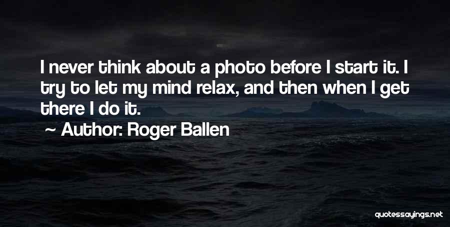 Prasmul Quotes By Roger Ballen