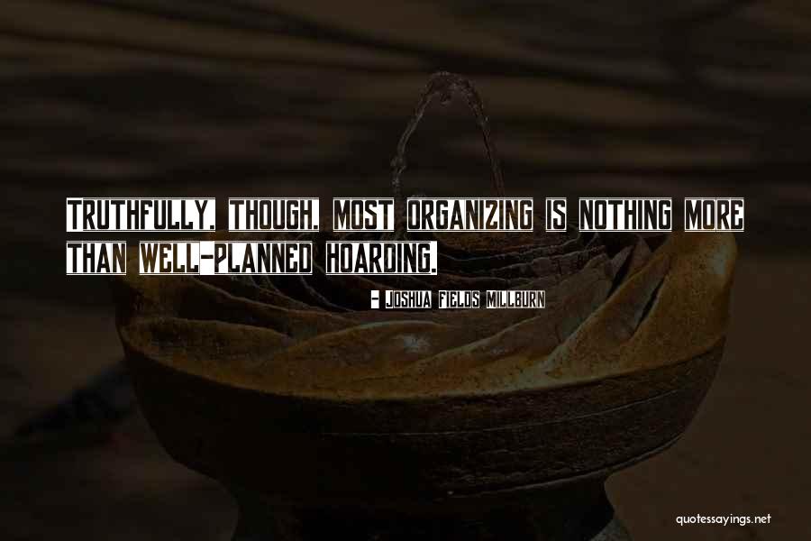 Prastha Quotes By Joshua Fields Millburn Prastha Quotes By Joshua Fields Millburn