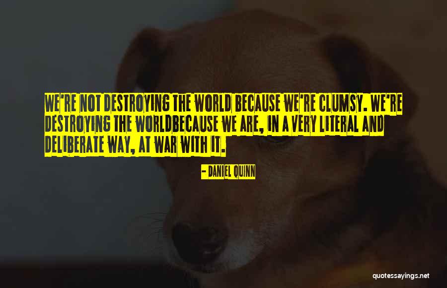 Prasthanam Quotes By Daniel Quinn Prasthanam Quotes By Daniel Quinn
