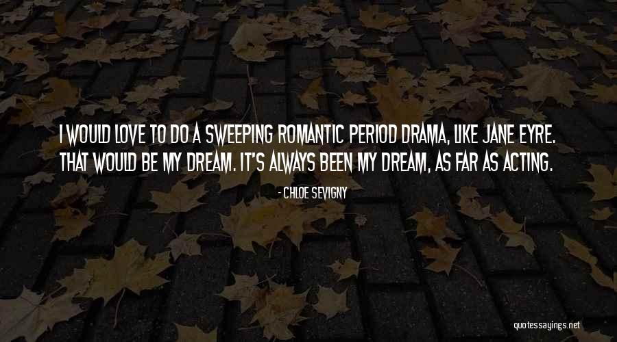 Prataria Quotes By Chloe Sevigny Prataria Quotes By Chloe Sevigny