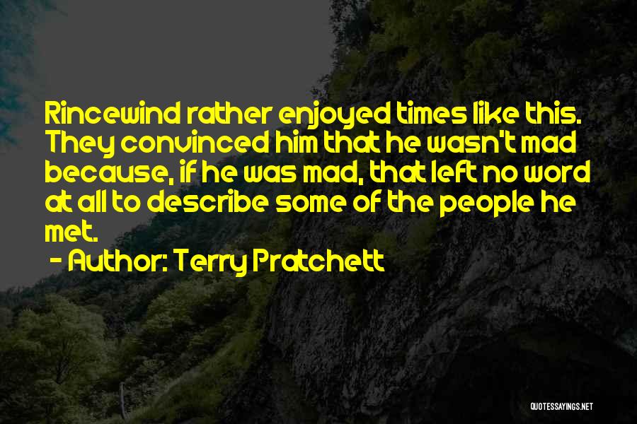 Pratchett Rincewind Quotes By Terry Pratchett