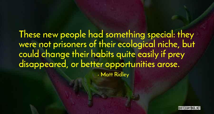 Prateep Nayak Quotes By Matt Ridley Prateep Nayak Quotes By Matt Ridley