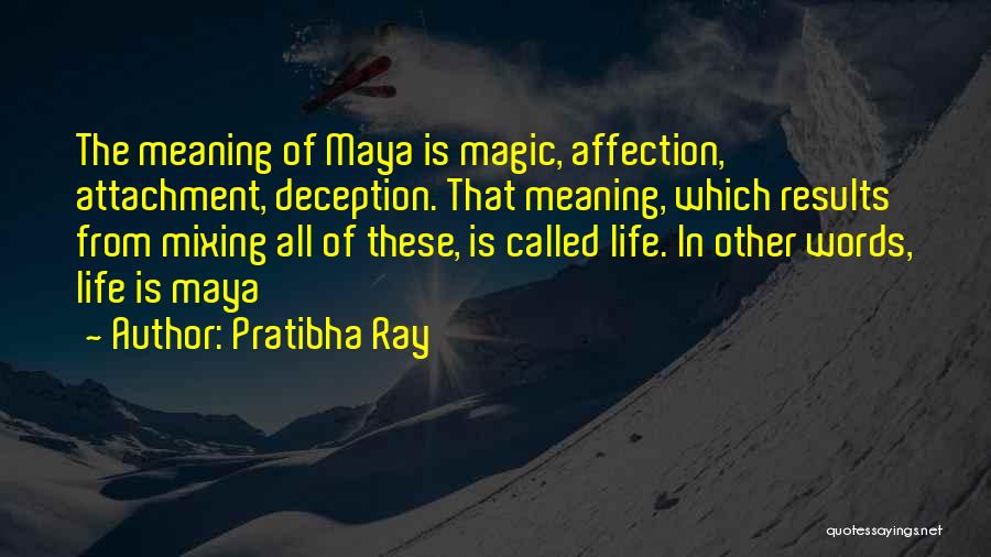 Pratibha Quotes By Pratibha Ray