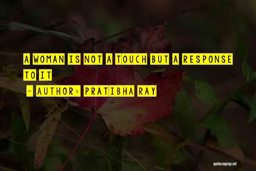 Pratibha Ray Quotes 792194