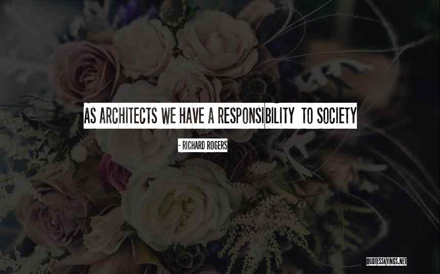 Praticar O Quotes By Richard Rogers Praticar O Quotes By Richard Rogers