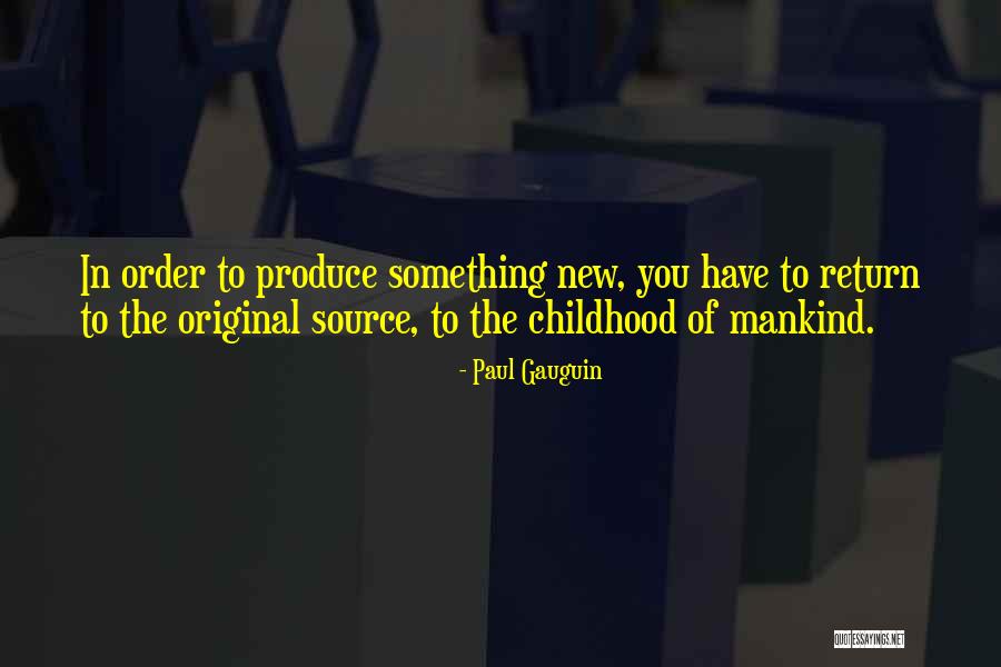 Pratichi Goenka Quotes By Paul Gauguin Pratichi Goenka Quotes By Paul Gauguin