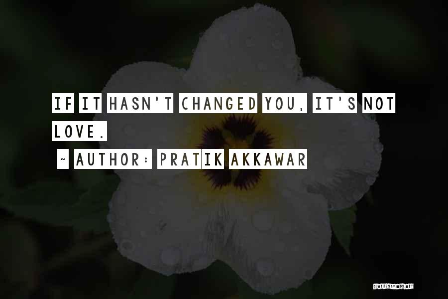 Pratik Akkawar Quotes 456289