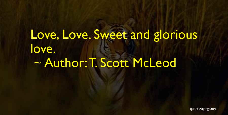 Pratiksha Entertainment Quotes By T. Scott McLeod