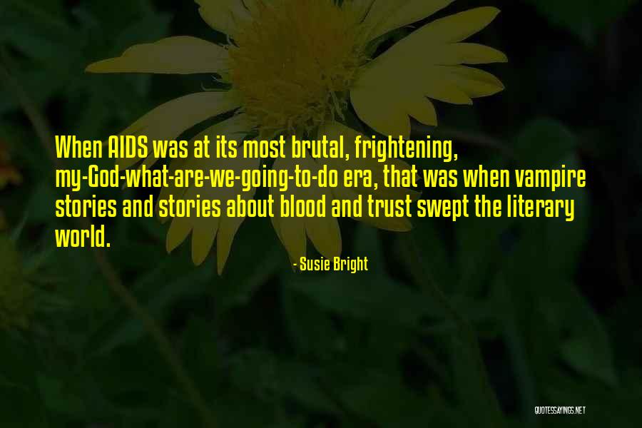 Prativa Pandey Quotes By Susie Bright Prativa Pandey Quotes By Susie Bright