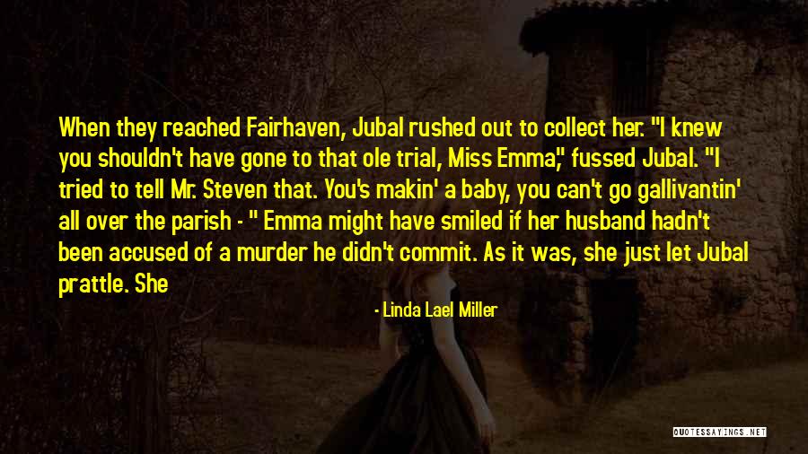 Prattle Quotes By Linda Lael Miller Prattle Quotes By Linda Lael Miller