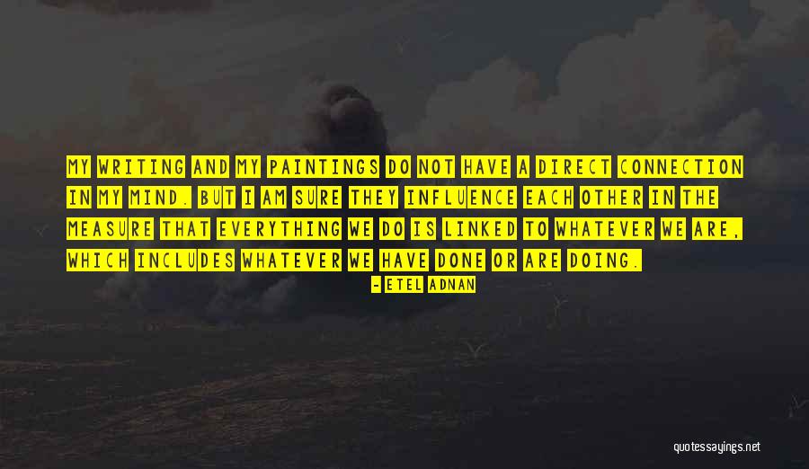 Pravdepodobnost Quotes By Etel Adnan Pravdepodobnost Quotes By Etel Adnan