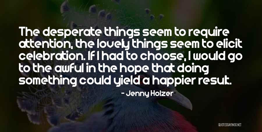 Pravednik Online Quotes By Jenny Holzer Pravednik Online Quotes By Jenny Holzer