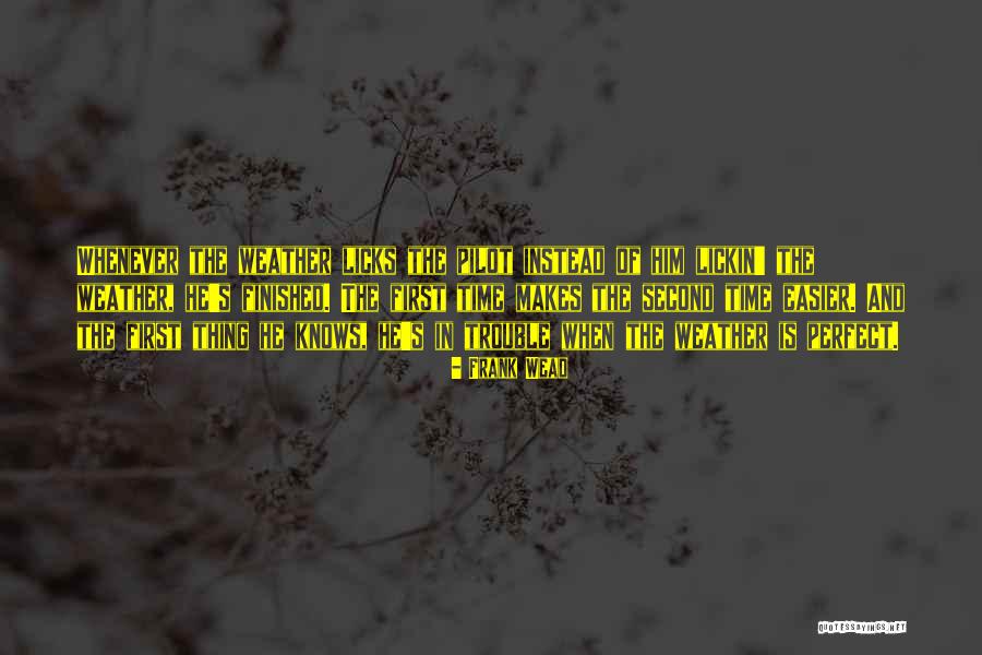 Praveena Singh Quotes By Frank Wead Praveena Singh Quotes By Frank Wead