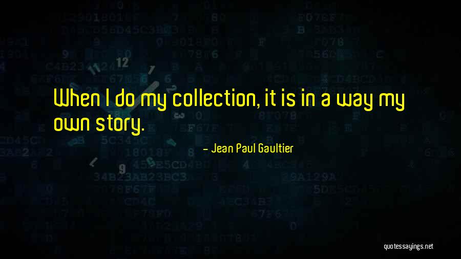 Pravilo Leve Quotes By Jean Paul Gaultier Pravilo Leve Quotes By Jean Paul Gaultier