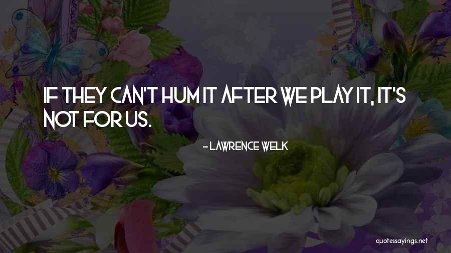 Pravin Todkar Quotes By Lawrence Welk Pravin Todkar Quotes By Lawrence Welk