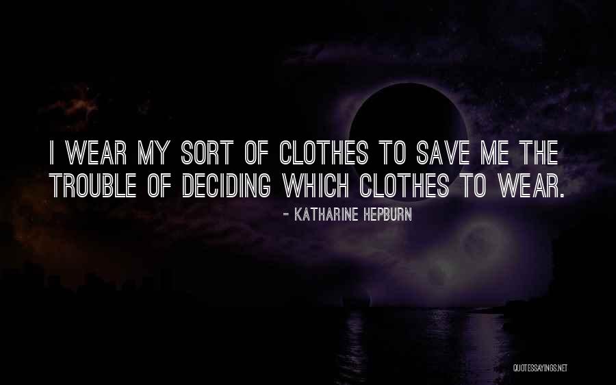 Pravoslaven Quotes By Katharine Hepburn Pravoslaven Quotes By Katharine Hepburn