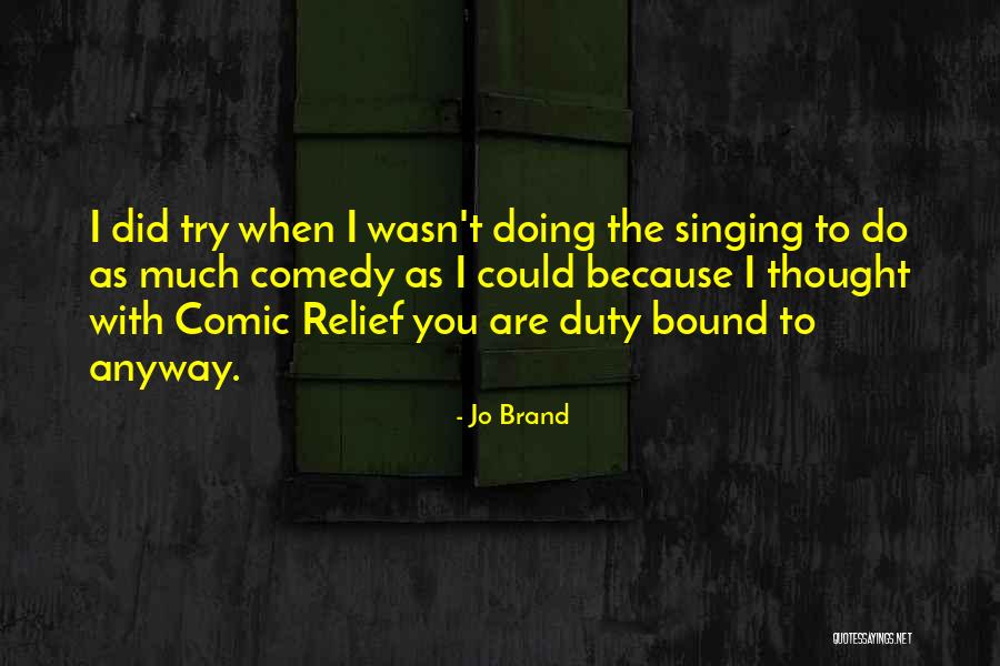 Prawdziwa Stal Cda Quotes By Jo Brand Prawdziwa Stal Cda Quotes By Jo Brand