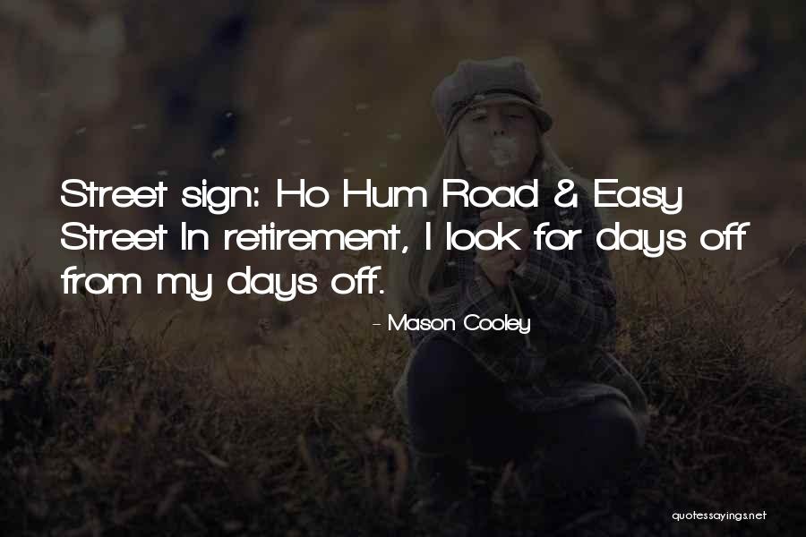 Prawdziwi Quotes By Mason Cooley Prawdziwi Quotes By Mason Cooley