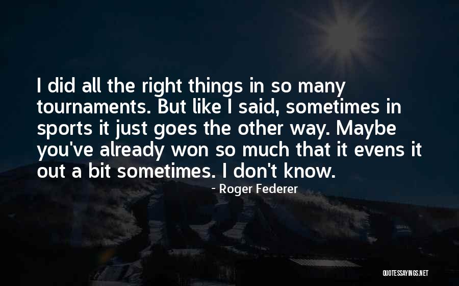 Praxedis G Guerrero Quotes By Roger Federer Praxedis G Guerrero Quotes By Roger Federer