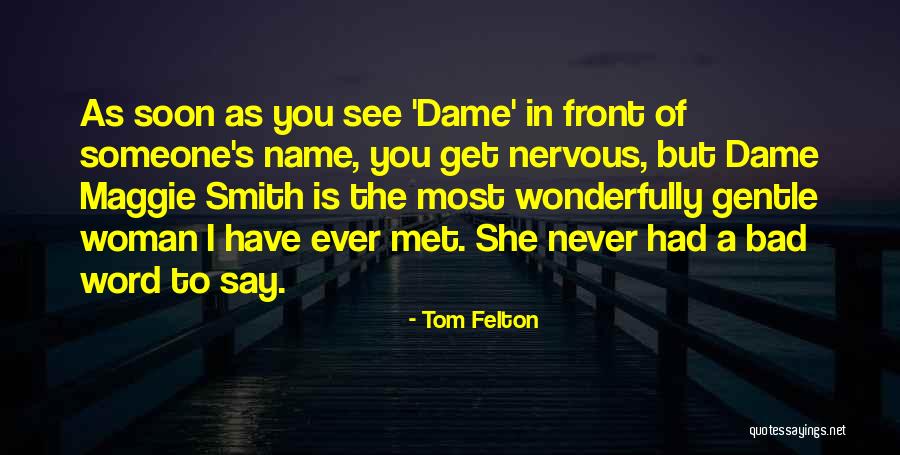 Praxedis Sandoval Quotes By Tom Felton Praxedis Sandoval Quotes By Tom Felton