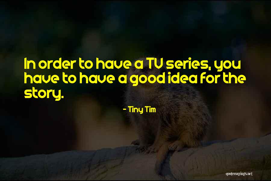 Praxeology Examples Quotes By Tiny Tim Praxeology Examples Quotes By Tiny Tim