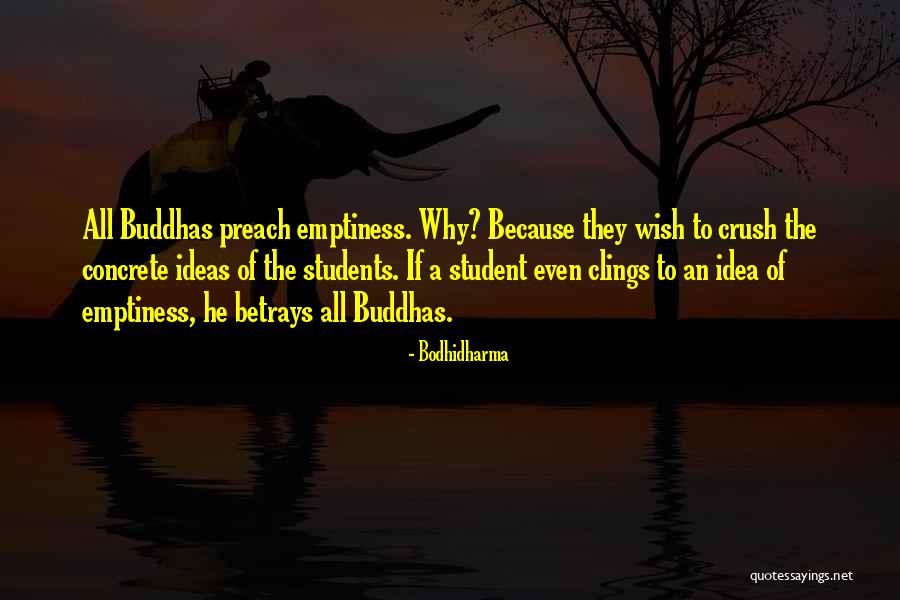 Praxeology Ludwig Quotes By Bodhidharma Praxeology Ludwig Quotes By Bodhidharma